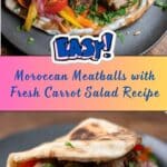 Moroccan Meatballs with a Fresh Carrot Salad Recipe