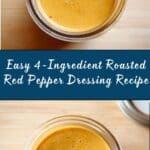 4-Ingredient Roasted Red Pepper Dressing Recipe
