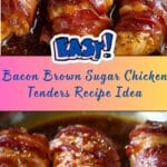 Bacon Brown Sugar Chicken Tenders Recipe