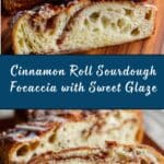Cinnamon Roll Sourdough Focaccia Recipe