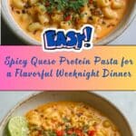 Discover the Irresistible Spicy Queso Protein Pasta Recipe