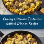 Ultimate Tortellini Skillet Recipe