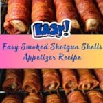 Smoked Shotgun Shells Recipe