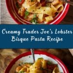 Trader Joe’s Lobster Bisque Pasta Recipe