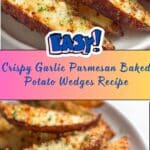 Baked Garlic Parmesan Potato Wedges Recipe