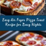 Air Fryer Pizza Toast Recipe