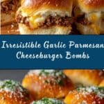 Garlic Parmesan Cheeseburger Bombs Recipe