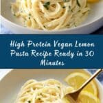 High Protein Vegan Lemon Pasta Recipe