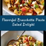 Bruschetta Pasta Salad Recipe
