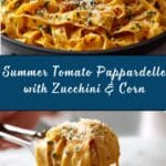 Burst Tomato Pappardelle with Zucchini, Sweet Corn, and Pan-Fried Chicken Recipe
