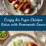 Air Fryer Chicken Katsu with Homemade Katsu Sauce Recipe