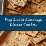 Seeded Sourdough Discard Crackers Recipe