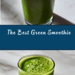 The Best Green Smoothie Recipe