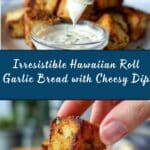 Hawaiian Roll Garlic Bread Recipe with Cheesy Dip Recipe
