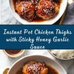 Instant Pot Chicken Thighs with Sticky Honey Garlic Sauce Recipe