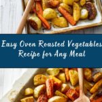 Roasted Vegetables Recipe