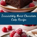 Moist Chocolate Cake Recipe