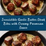 Garlic Butter Steak Bites With Parmesan Cream Sauce Recipe