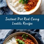 Instant Pot Red Curry Lentils Recipe