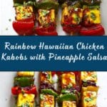 Rainbow Hawaiian Chicken Kabobs Recipe