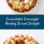 Overnight Monkey Bread Recipe