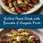 Grilled Flank Steak with Burrata Cheese & Arugula Pesto Recipe