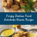 Crispy Italian Fried Artichoke Hearts Recipe