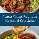 Grilled Shrimp Bowl with Avocado, Corn Salsa & Creamy Sauce Recipe