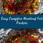 Campfire Dinner Meatloaf Foil Packets Recipe