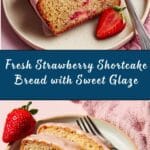 Fresh Strawberry Shortcake Bread with Strawberry Glaze Recipe