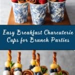 Breakfast Charcuterie Cups Recipe