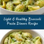 Light and Healthy Broccoli Pasta Recipe