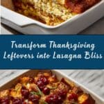 Thanksgiving Leftover Lasagna Recipe