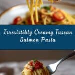 Healthy & Creamy Tuscan Salmon Pasta Recipe
