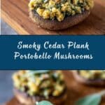 Cedar Plank Smoked Portobello Mushrooms Recipe