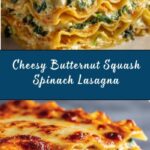 Butternut Squash and Spinach Lasagna Recipe