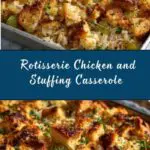 Rotisserie Chicken and Stuffing Casserole Recipe