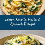 Easy Lemon Ricotta Pasta & Spinach Recipe