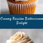 Perfect Russian Buttercream Recipe