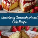 Strawberry Cheesecake Pound Cake Recipe