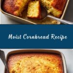 BEST Moist Cornbread Recipe