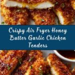 Air Fryer Honey Butter Garlic Chicken Tenders Recipe