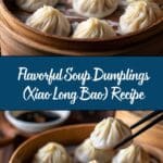 Soup Dumplings (Xiao Long Bao) Recipe