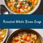 Roasted White Bean Soup Recipe