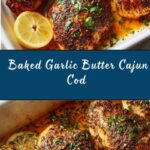 Baked Garlic Butter Cajun Cod Recipe