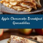 Apple Cheesecake Breakfast Quesadillas Recipe