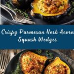Parmesan Herb Roasted Acorn Squash Recipe
