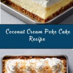 Coconut Cream Poke Cake Recipe