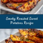 Best Ever Roasted Sweet Potatoes Recipe