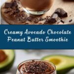 Avocado Chocolate Peanut Butter Smoothie Recipe